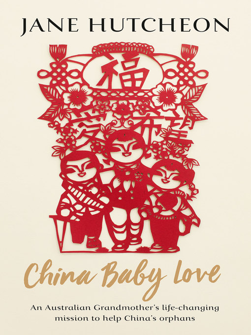 Title details for China Baby Love by Jane Hutcheon - Available